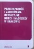 red. Andrzej Gaberle Przestępczość i zachowania dewiacyjne dzieci i młodzieży w Krakowie